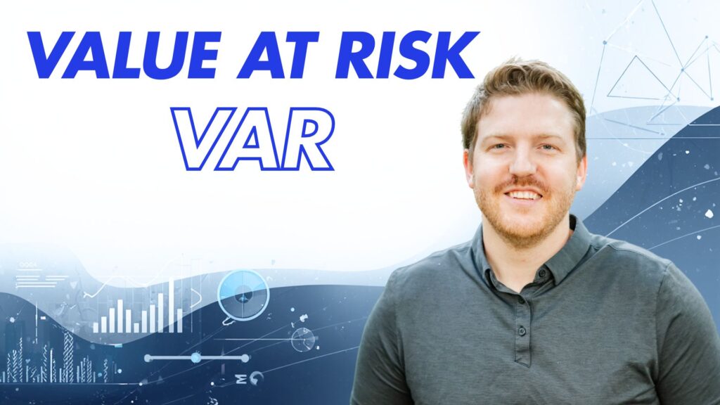 Value at Risk (VAR)