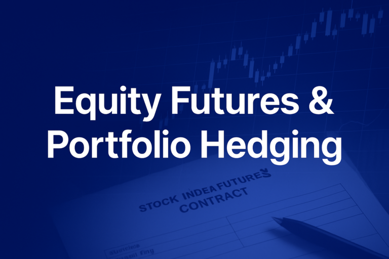Professional finance illustration representing Equity Futures & Portfolio Hedging: How to Hedge with Index Futures