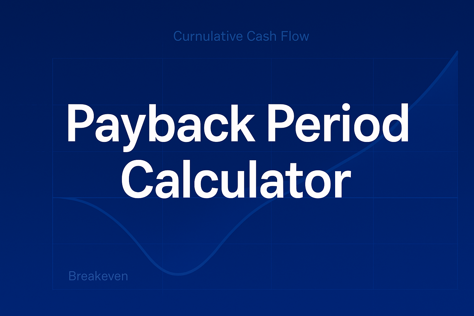 Payback Period Calculator | Simple & Discounted Payback | Ryan O ...