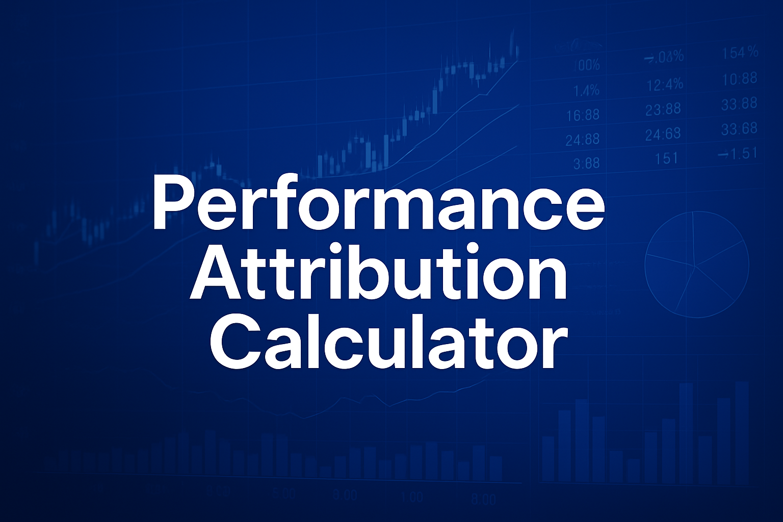 Graph Performance Attribution Performance Attribution Calculator: Brinson-Fachler Allocation ...