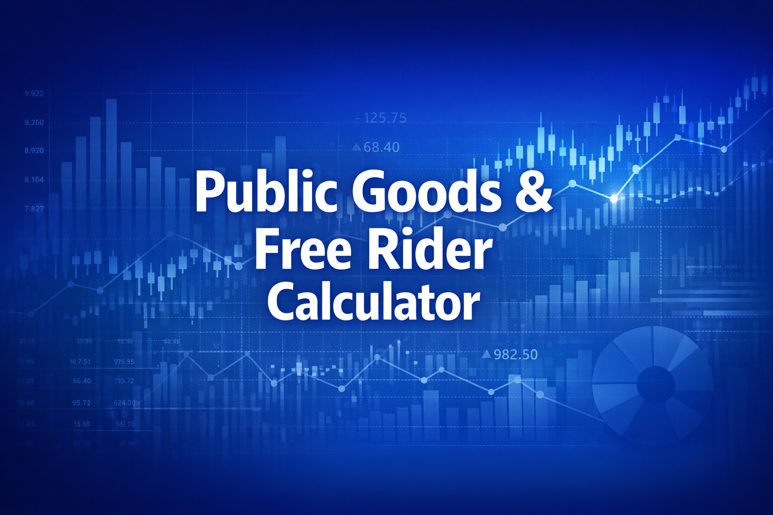 Free Rider Database Public Goods & Free Rider Calculator | Free Economics Tool | Ryan O ...