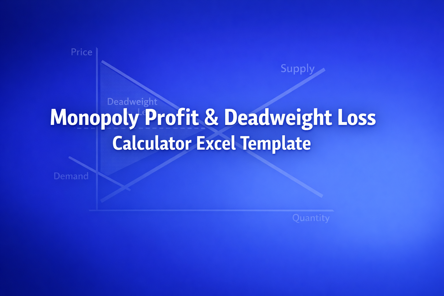 Professional finance illustration representing Monopoly Profit & Deadweight Loss Calculator Excel Template