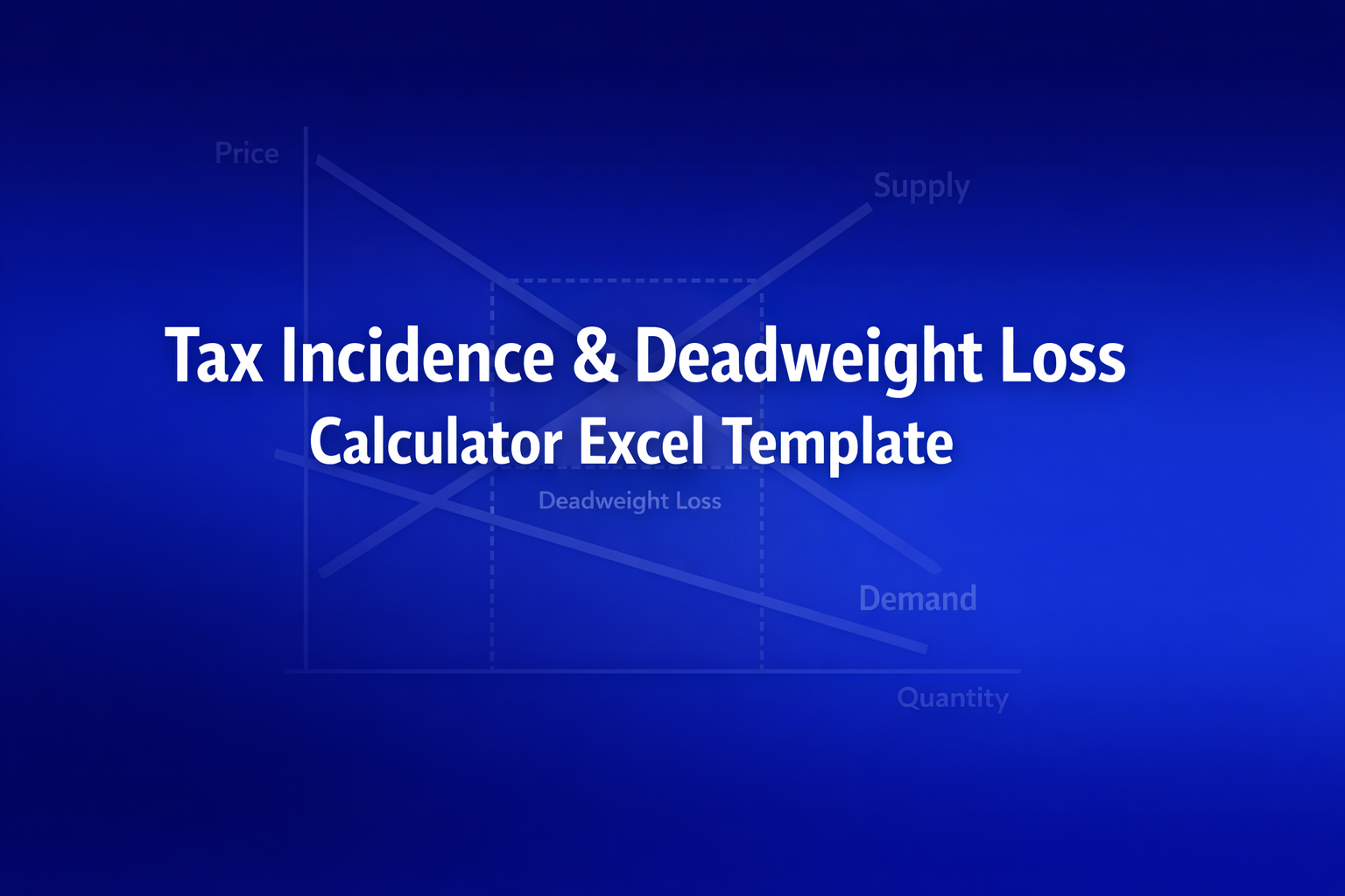 Professional finance illustration representing Tax Incidence & Deadweight Loss Calculator Excel Template