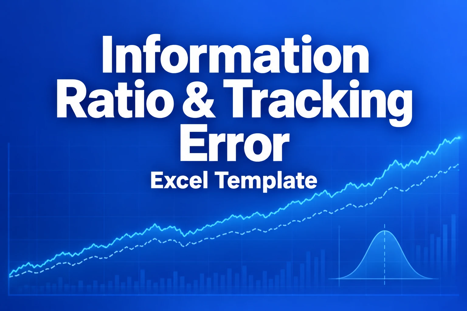 Information Ratio & Tracking Error — Excel Template