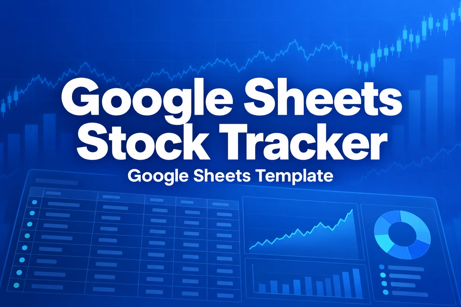 Google Sheets Stock Tracker — Google Sheets Template