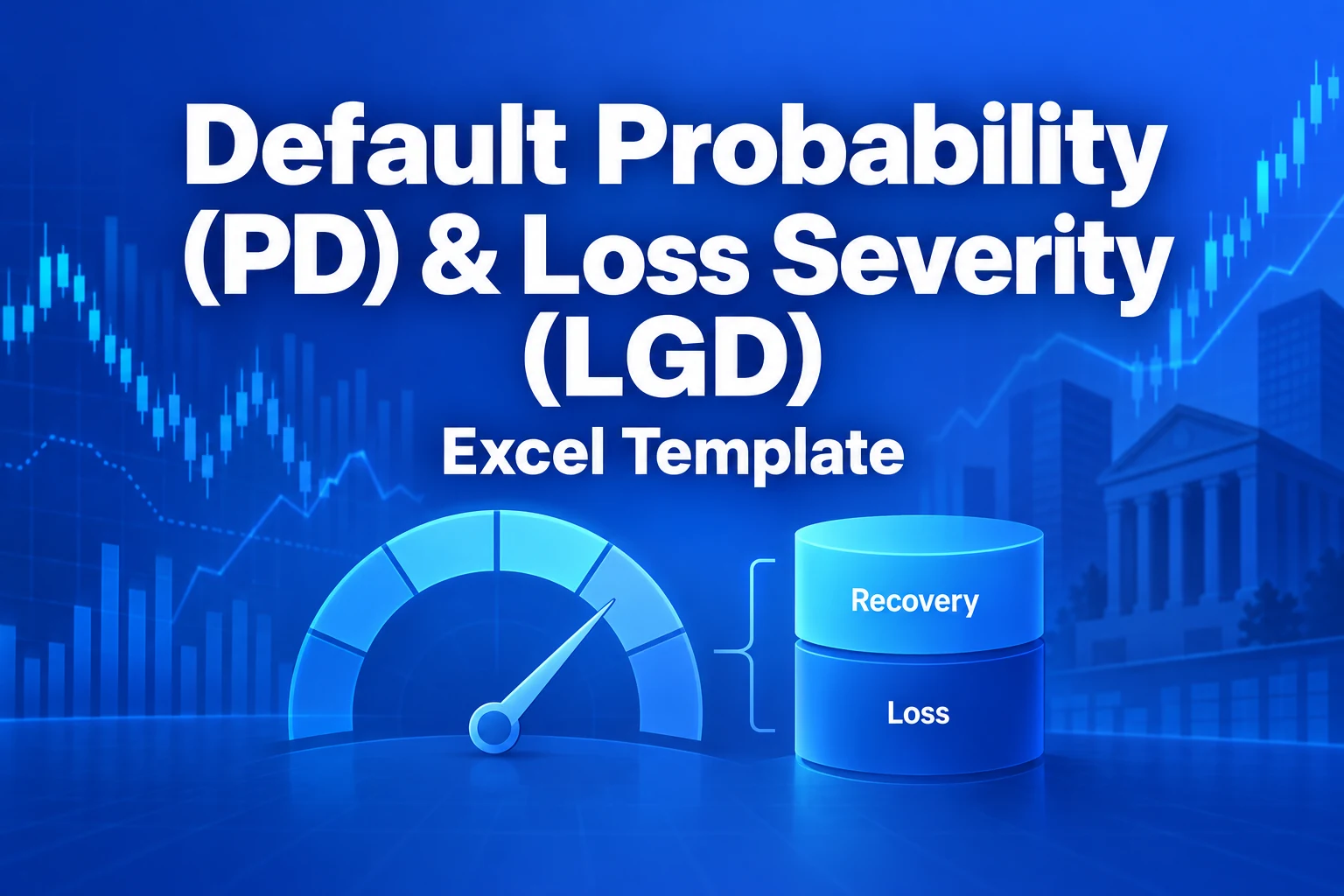 Default Probability (PD) & Loss Severity (LGD) — Excel Template