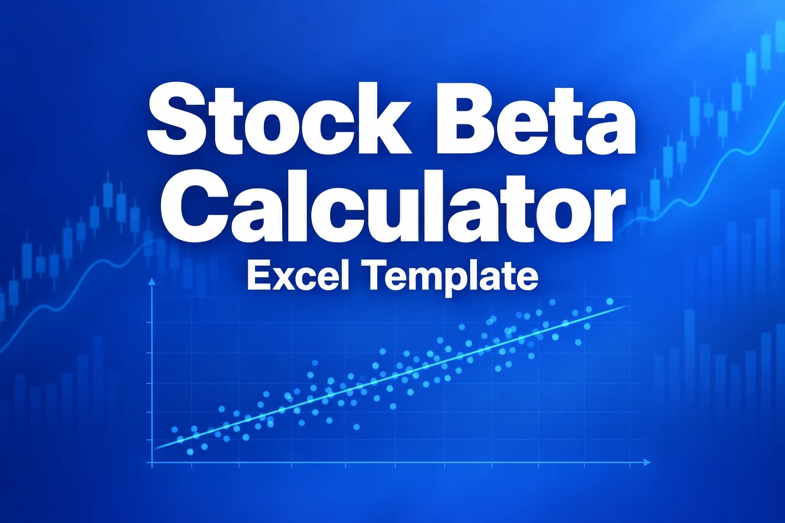 Stock Beta Calculator — Excel Template