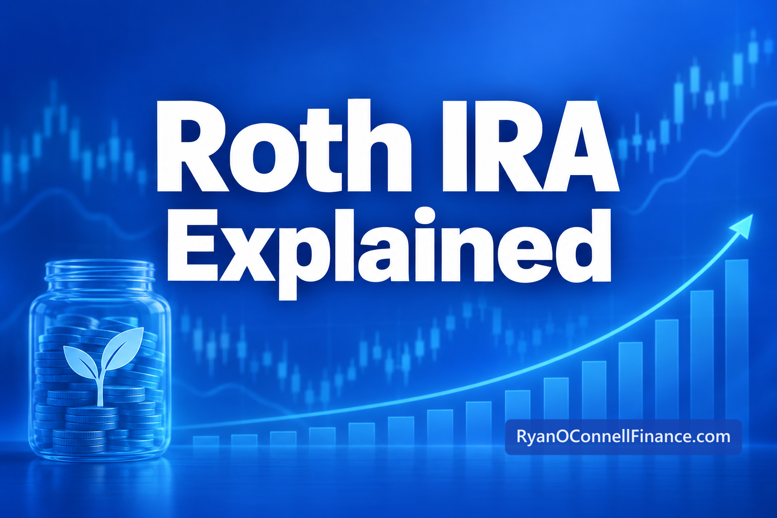 Connerl Roth IRA Explained | Ryan O'Connell, CFA